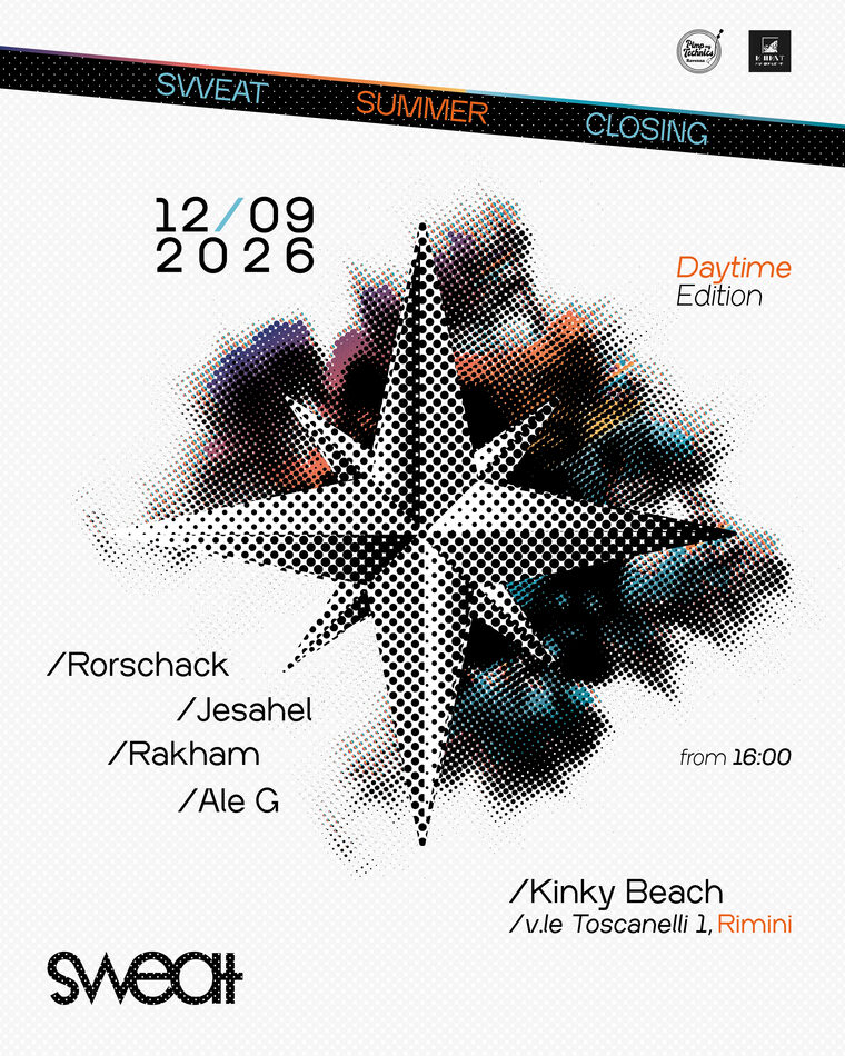 Sweat Summer Closing, season 3 night 7: Saturday 12 September 2026 from 16:00 at Kinky Beach, viale Toscanelli 1, Rimini. Daytime edition — line-up: Rorschack, Ale G and residents Rakham and Jesahel.